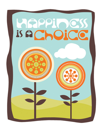 Happiness is a Choice