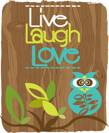 Live Laugh Love