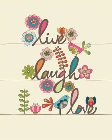 Live Laugh Love