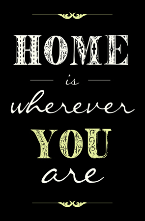 Home is Wherever