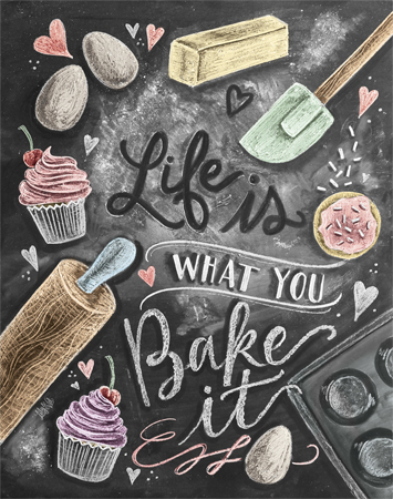 Life is what you bake