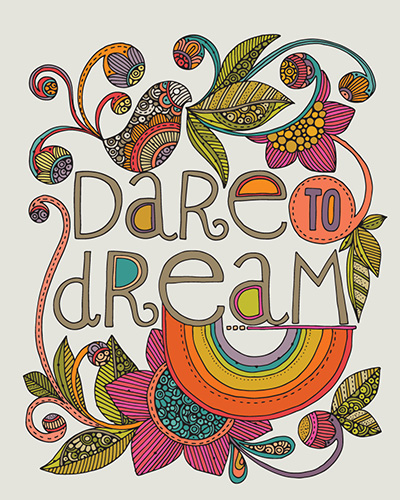 Dare to Dream