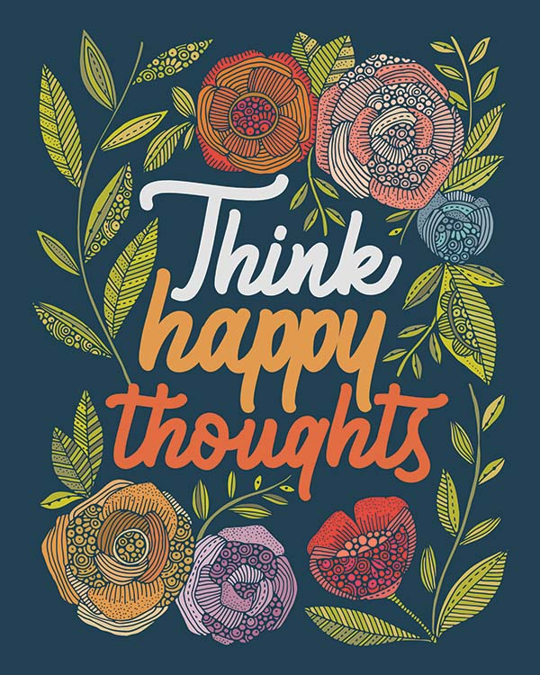 Think Happy Thoughts