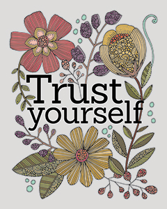 Trust Yourself